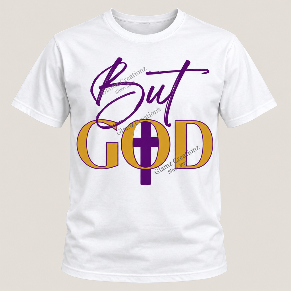 But GOD PNG | Christian Faith Design for Shirts & Gifts