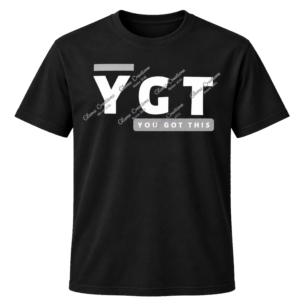 YGT — You Got This PNG | Motivational Affirmation Design for Shirts, Mugs & Journals